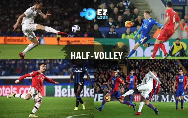 Thuật ngữ Half Volley