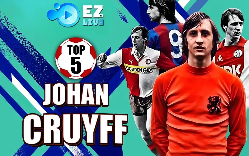 Top 10 cầu thủ vĩ đại nhất thế giới - Johan Cruyff