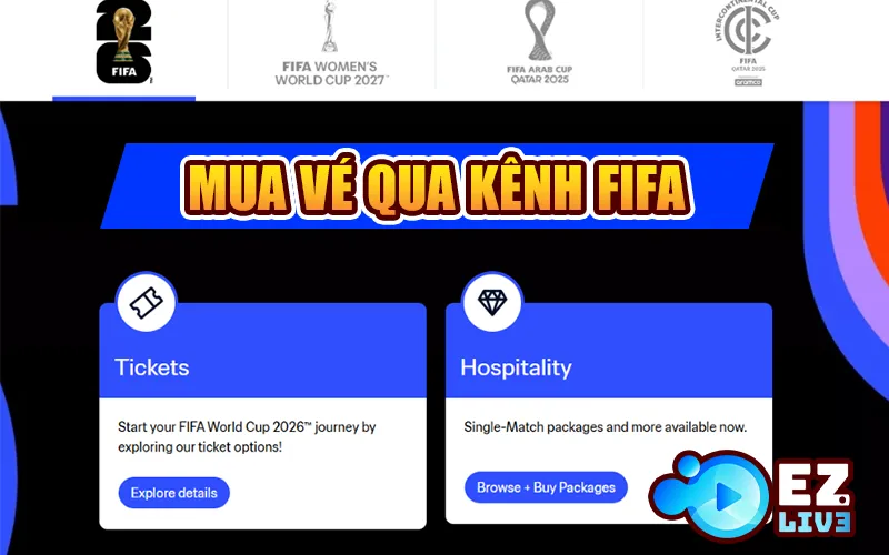 Mua vé World Cup 2026 qua kênh chính thức